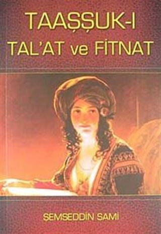 Taaşşuk-ı Tal'at ve Fitnat