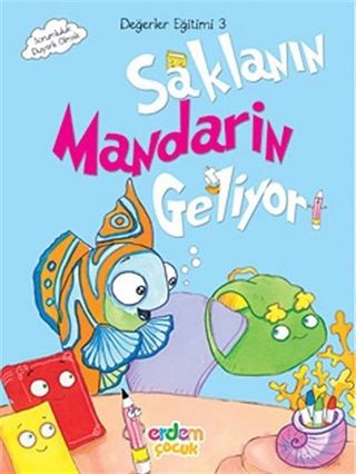 Saklanın Mandarin Geliyor / Değerler Eğitimi Seti -3