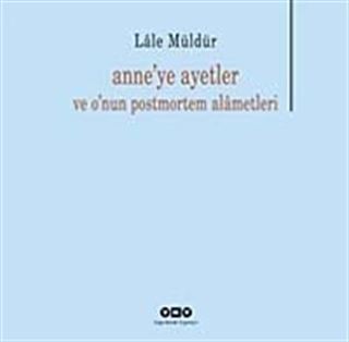 Anne'ye Ayetler ve O'nun Postmortem Alametleri