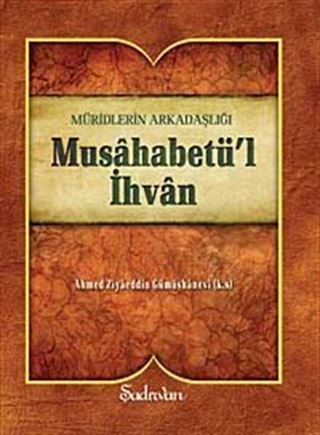 Müridlerin Arkadaşlığı Musahabetü'l İhvan