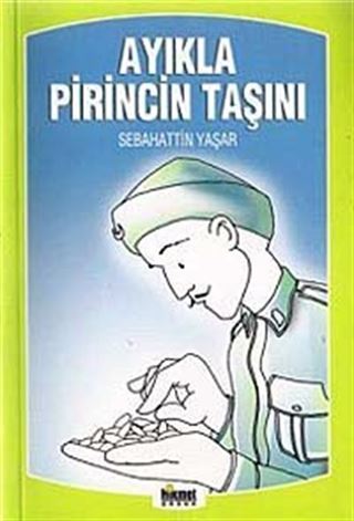 Ayıkla Pirincin Taşını