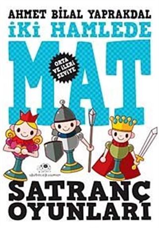 Satranç Oyunları - İki Hamlede Mat (Orta ve İleri Seviye)