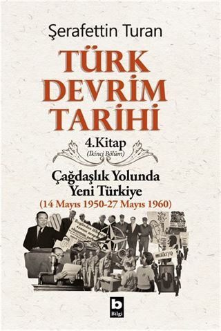 Türk Devrim Tarihi 4 / Çağdaşlık Yolunda Yeni Türkiye 2. bölüm