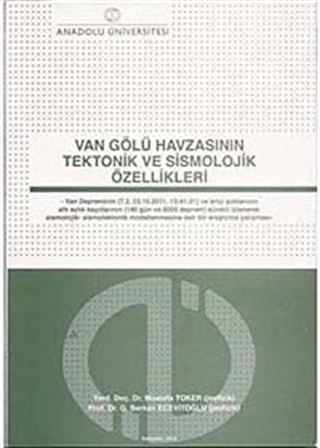 Van Gölü Havzasının Tektonik ve Sismolojik Özellikleri