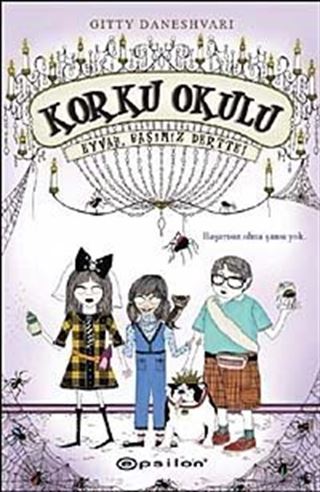 Korku Okulu 2: Eyvah Başımız Dertte!