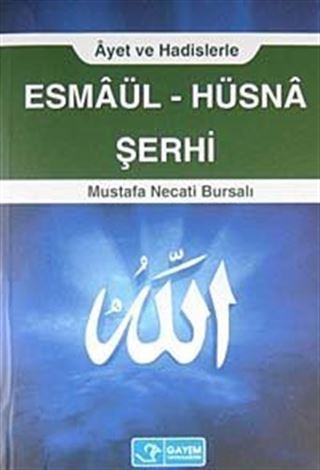 Esmaül-Hüsna Şerhi Ayet ve Hadislerle