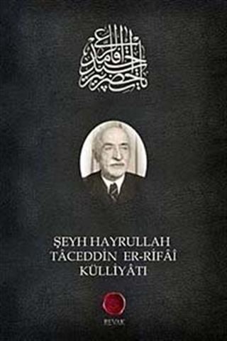 Şeyh Hayrullah Taceddin Er-Rifai Külliyatı
