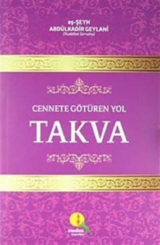 Cennete Götüren Yol Takva