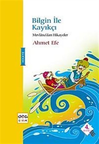 Bilgin İle Kayıkçı / Mevlana'dan Hikayeler