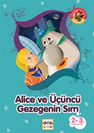 Alice ve Üçüncü Gezegenin Sırrı