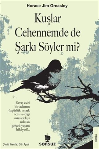 Kuşlar Cehennemde de Şarkı Söyler mi?