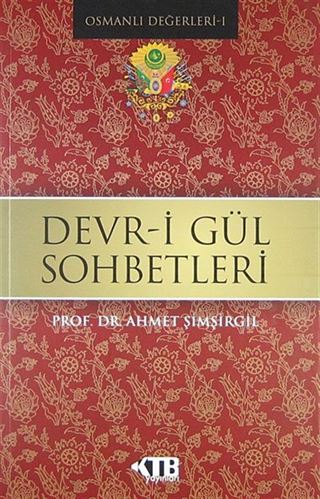 Devr-i Gül Sohbetleri