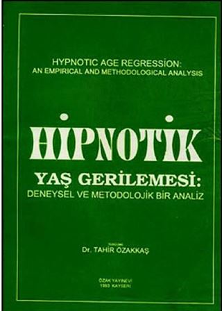Hipnotik Yaş Gerilemesi: Deneysel ve Metodolojik Bir Analiz