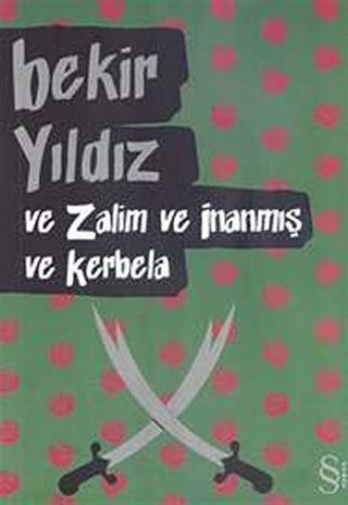 Ve Zalim ve İnanmış ve Kerbela