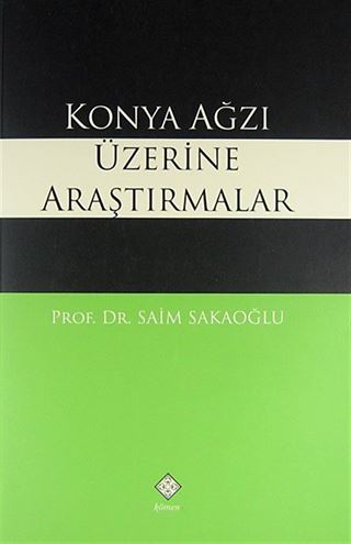 Konya Ağzı Üzerine Araştırmalar