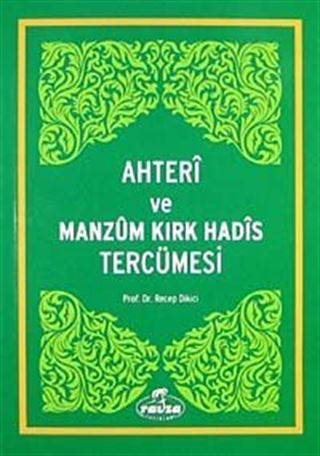 Ahteri ve Manzum Kırk Hadis Tercümesi