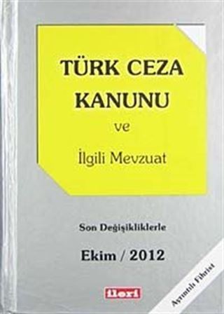 Türk Ceza Kanunu ve İlgili Mevzuat