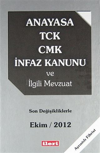 Anayasa TCK-CMK İnfaz Kanunu ve İlgili Mevzuat