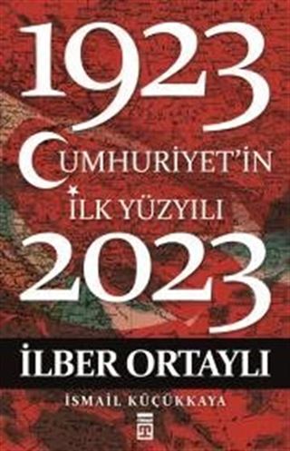 Cumhuriyet'in İlk Yüzyılı (1923-2023)
