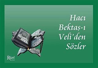 Hacı Bektaş-ı Veli'den Sözler