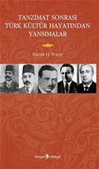 Tanzimat Sonrası Türk Kültür Hayatından Yansımalar
