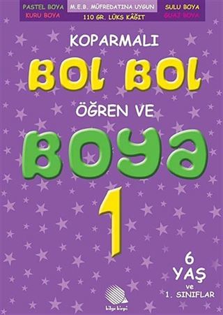 Koparmalı Bol Bol Öğren ve Boya 1. Sınıf -1 (6 Yaş)