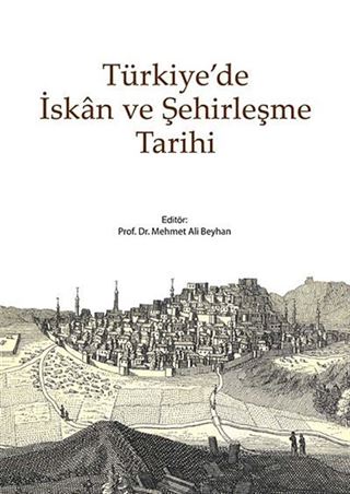 Türkiye'de İskan ve Şehirleşme Tarihi