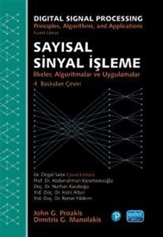 Sayısal Sinyal İşleme - İlkeler, Algoritmalar ve Uygulamalar / Dıgıtal Sıgnal Processıng - Principles, Algorithms, And Applications