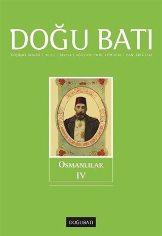 Doğu Batı Sayı:54 Ağustos-Eylül-Ekim 2010 (Üç Aylık Düşünce Dergisi)