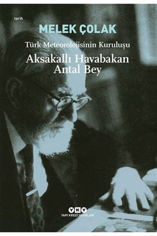 Aksakallı Havabakan Antal Bey
