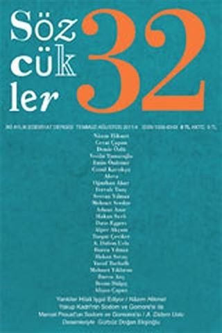 Sözcükler İki Aylık Edebiyat Dergisi Sayı:32 Temmuz-Ağustos 2011