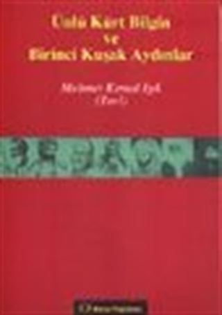 Ünlü Kürt Bilgin ve Birinci Kuşak Aydınlar