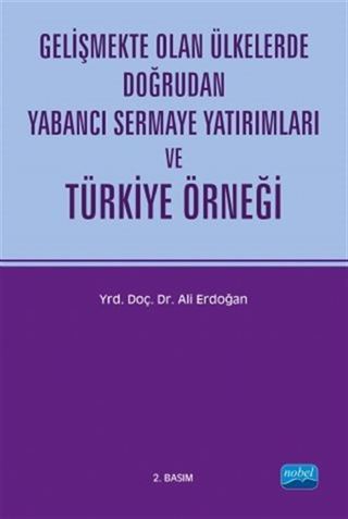 Gelişmekte Olan Ülkelerde Doğrudan Yabancı Sermaye Yatırımları ve Türkiye Örneği