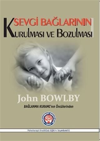 Sevgi Bağlarının Kurulması ve Bozulması