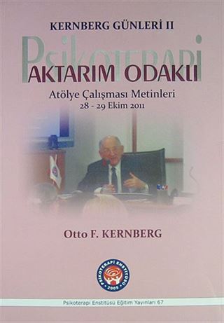 Kernberg Günleri II Aktarım Odaklı Psikoterapi