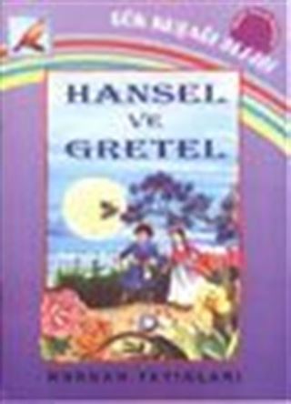 Hansel ve Gretel (Gökkuşağı Serisi)