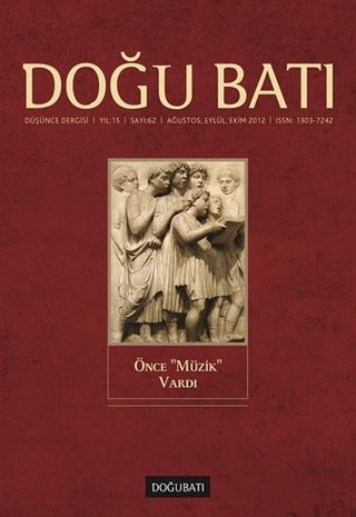 Doğu Batı Sayı:62 Ağustos-Eylül-Ekim 2012 (Üç Aylık Düşünce Dergisi)
