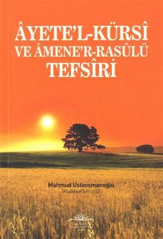 Ayete'l-Kürsi ve Amene'r-Rasulü Tefsiri
