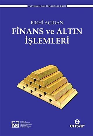 Fıkhi Açıdan Finans ve Altın İşlemleri