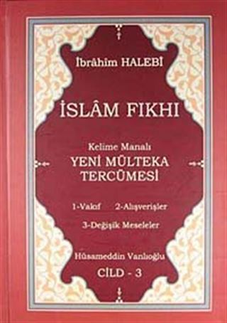 İslam Fıkhı Kelime Manalı Mülteka Tercümesi Cilt 3