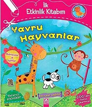 Yavru Hayvanlar / İlk Etkinlik Kitabım
