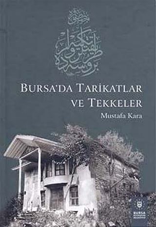 Bursa'da Tarikatlar ve Tekkeler