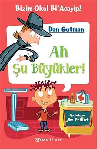 Bizim Okul Bi Acayip! / Ah Şu Büyükler!