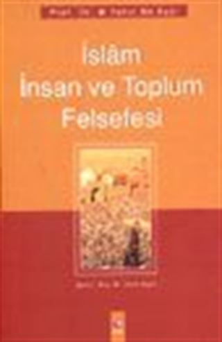 İslam İnsan ve Toplum Felsefesi