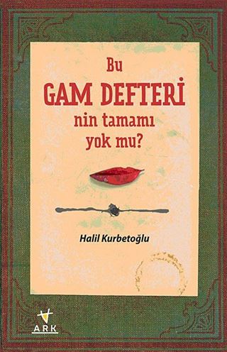 Bu Gam Defteri'nin tamamı yok mu?
