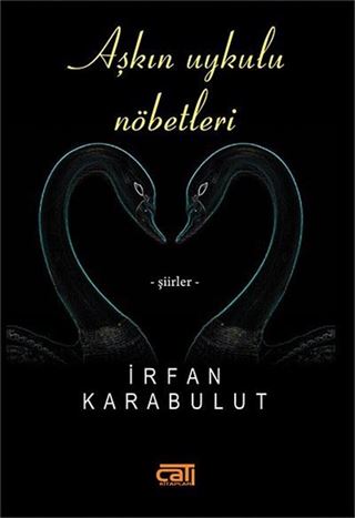 Aşkın Uykulu Nöbetleri