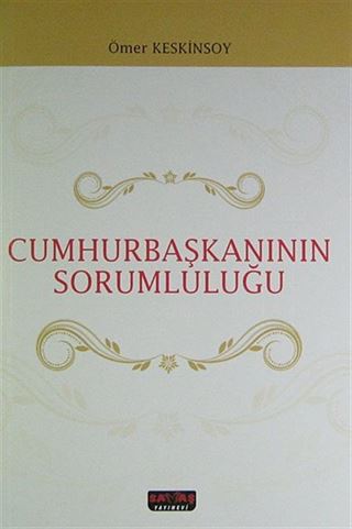 Cumhurbaşkanının Sorumluluğu