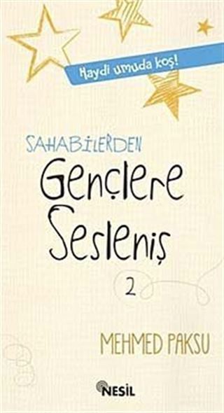 Sahabilerden Gençlere Sesleniş