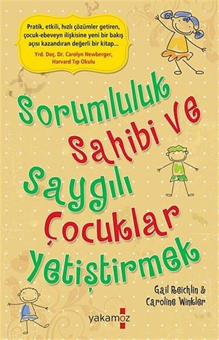Sorumluluk Sahibi ve Saygılı Çocuklar Yetiştirmek