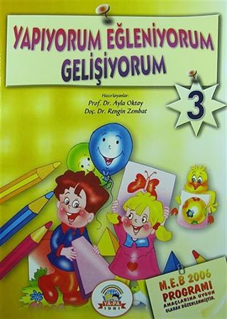 Yapıyorum Eğleniyorum Gelişiyorum - 3 (5-6 Yaş)